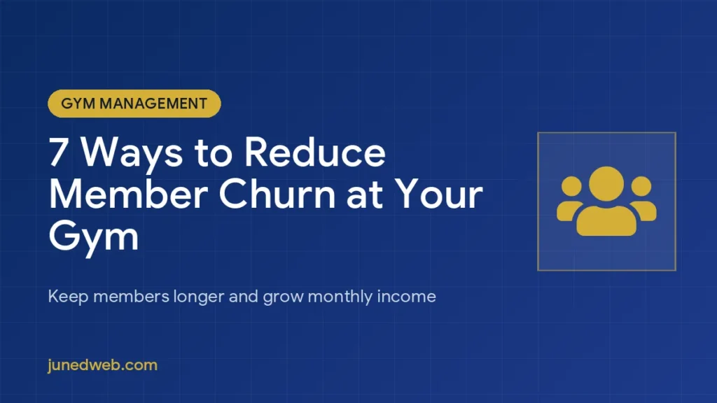 7 Ways to Reduce Member Churn at Your Gym