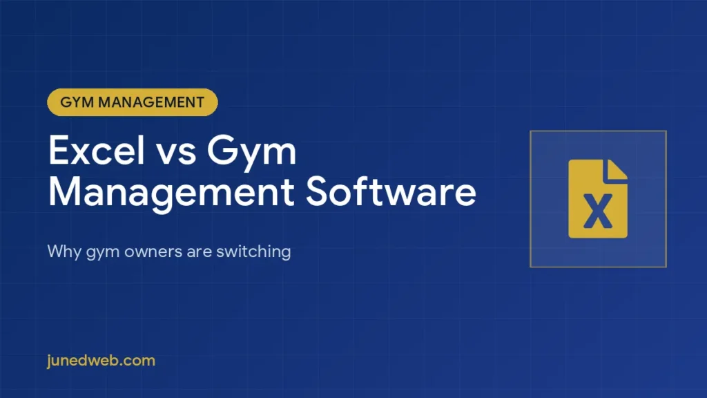 Excel vs Gym Management Software: Why Gym Owners Are Switching